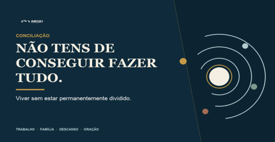 Não tens de conseguir fazer tudo